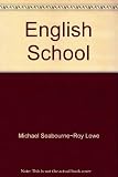The English school : its architecture and organization