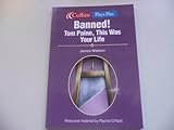 Banned! : Tom Paine, this was your life