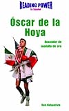 Oscar de la Hoya: Boxeador de Medalla de Oro (Hot Shots) (Spanish Edition)
