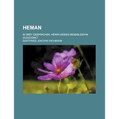 Heman; In Drey Gespr Chen Herrn Moses Mendelssohn Zugeeignet