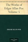 The Works of Edgar Allan Poe - Volume 5