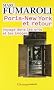 Paris - New York et retour : Voyage dans les arts et les images (Journal 2007-2008)