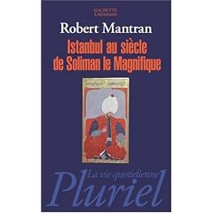 Istanbul au si�cle de Soliman le Magnifique