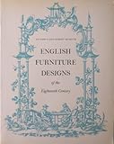 English furniture designs of the eighteenth century