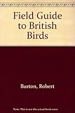 Field guide to British birds, garden & countryside