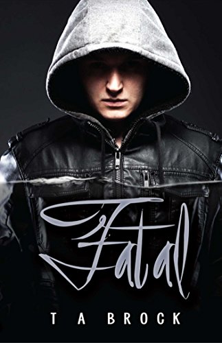 Fatal (The Fatal Series Book 1)