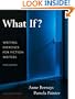 What If?  Writing Exercises for Fiction Writers (3rd Edition)