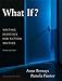 What If?  Writing Exercises for Fiction Writers (3rd Edition)