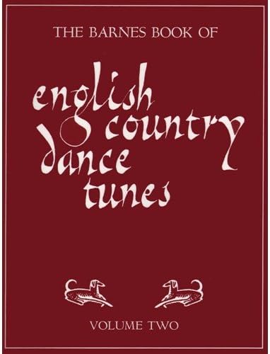 The Barnes Book of English Country Dance Tunes - Volume 2