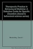 Therapeutic practice in behavioral medicine