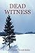 Dead Witness