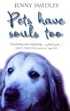 Pets Have Souls Too