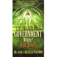 Final World Government When? Now! ; Birth of a New World Order ; Jack Van Impe