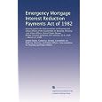 Emergency Mortgage Interest Reduction Payments Act Of 1982: Hearing Before The