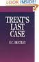 Trent's Last Case (Dover Classic Mysteries)