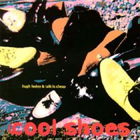 Click here to buy Cool Shoes Power Blues by Hugh Feeley & Talk Is Cheap .
