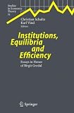 Institutions, Equilibria and Efficiency: Essays in Honor of Birgit Grodal (Studies in Economic Theory)