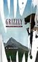 Grizzly: A Mystery