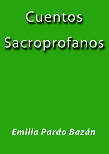 Cuentos Sacroprofanos (Spanish Edition)