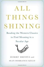 All Things Shining: Reading the Western Canon to Find Meaning in a Secular World