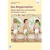 Das Krippenatelier: Malen, Matschen und Gestalten mit Kindern unter 3
