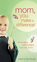 Mom, You Make a Difference!
