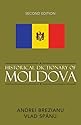 Historical Dictionary of Moldova (Historical Dictionaries of Europe)