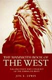 The mammoth book of the West