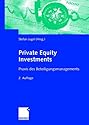 Private Equity Investments: Praxis des Beteiligungsmanagements