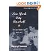 New York City Baseball: The Last Golden Age, 1947-1957
