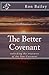 The Better Covenant