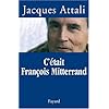 C'�tait Fran�ois Mitterrand