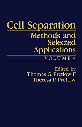 Cell Separation: Methods and Selected Applications: 4