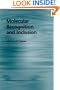 Molecular Recognition and Inclusion