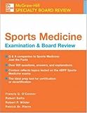 Sports Medicine: McGraw-Hill Examination and Board Review (McGraw-Hill Specialty Board Review)