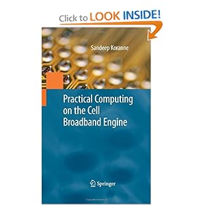 Practical Computing on the Cell Broadband Engine - Sandeep Koranne