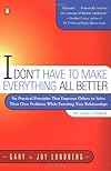 I Don't Have to Make Everything All Better