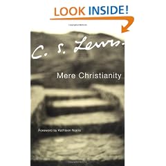 Mere Christianity ( A revised and amplified edition with a new introduction of the 3 books, Broadcast Talks, Christian Behaviour and Beyond Personality