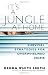 It's a Jungle at Home: Survival Strategies  for Overwhelmed Moms