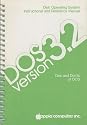 The Do's and Don'ts of DOS: A Manual for Using the Apple Disk II with DOS Version 3.2 (Disk Operating System Instructional and Reference Manual) (Apple Product, No. A2L0012 (030-0011-01))