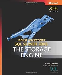 Inside Microsoft SQL Server 2005: The Storage Engine (Solid Quality Learning)