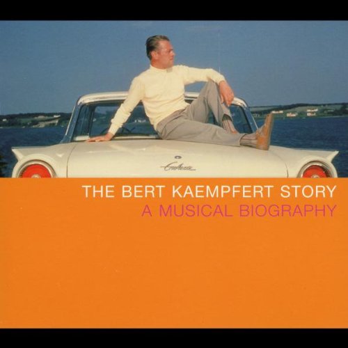 Produkt-Bild: The Bert Kaempfert Story - A Musical Biography