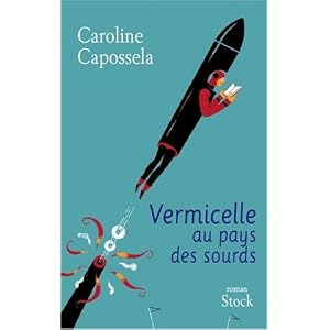 Vermicelle au pays des sourds