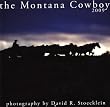 Montana Cowboy 2009 Calendar