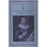 The manuscript library of Sir Robert Cotton