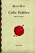 manx0 - Celtic Folklore Welsh And Manx Forgotten Books