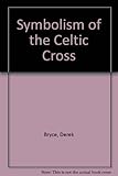 Symbolism of the Celtic cross
