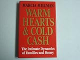 Warm Hearts and Cold Cash: The Intimate Dynamics of Families and Money