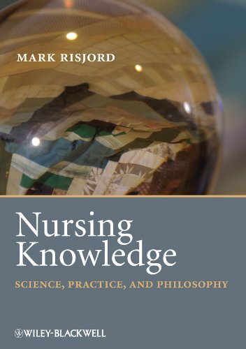 By Mark W. Risjord: Nursing Knowledge: Science, Practice, and Philosophy Fifth (5th) Edition