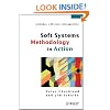 Soft Systems Methodology in Action